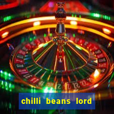 chilli beans lord of the rings